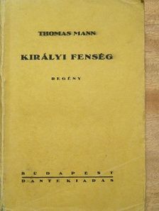 Thomas Mann - Királyi fenség [antikvár]