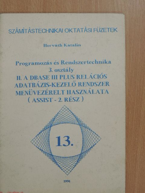 Horváth Katalin - Programozás és Rendszertechnika 3. osztály II. [antikvár]