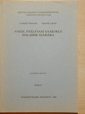 Csanádi Ferencné - Angol nyelvtani gyakorló haladók számára [antikvár]