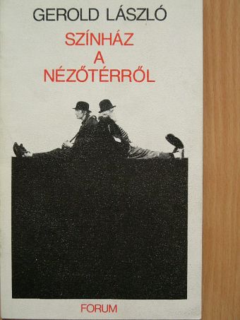 Gerold László - Színház a nézőtérről [antikvár]