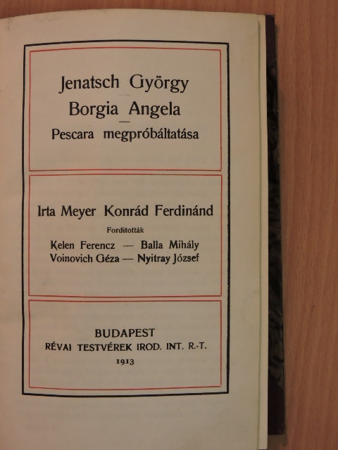 Meyer Konrád Ferdinánd - Jenatsch György/Borgia Angela/Pescara megpróbáltatása [antikvár]