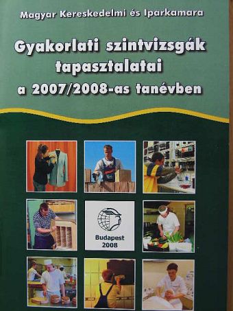 Gyakorlati szintvizsgák tapasztalatai a 2007/2008-as tanévben [antikvár]