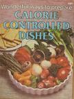 Jo Ann Shirley - Wonderful Ways to Prepare Calorie Controlled Dishes [antikvár]