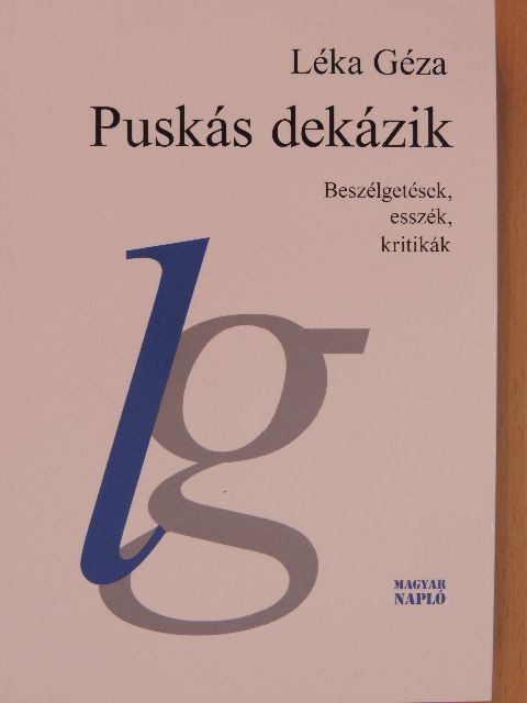 Bakos Kiss Károly - Puskás dekázik [antikvár]
