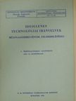 Ideiglenes technológiai irányelvek műanyagszerelvények felszereléséhez 1. [antikvár]