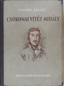 Vargha Balázs - Csokonai Vitéz Mihály [antikvár]
