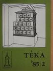 Bíró Friderika - Téka 1985/2. [antikvár]