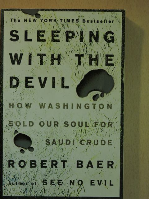 Robert Baer - Sleeping with the Devil [antikvár]