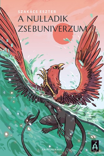 Szakács Eszter - A nulladik zsebuniverzum [eKönyv: epub, mobi]