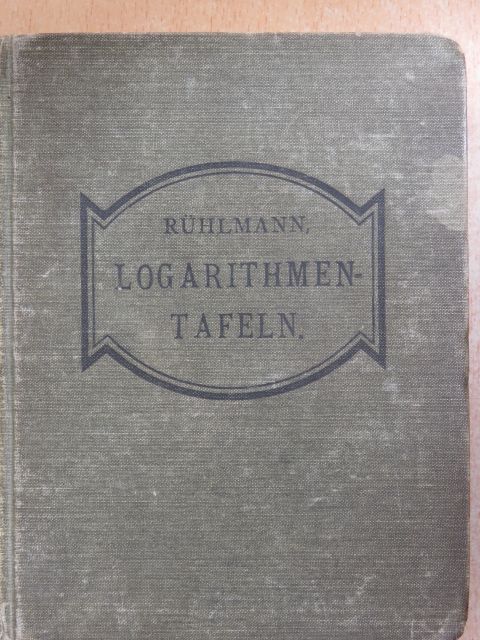 Dr. Moritz Rühlmann - Logarithmisch-trigonometrische und andere für Rechner nützliche Tafeln [antikvár]
