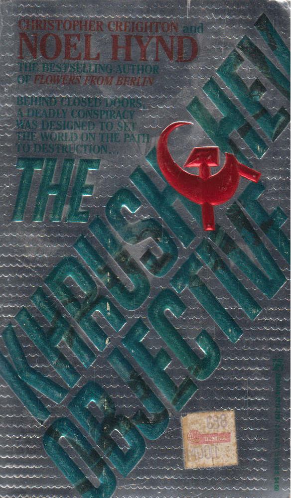 Noel Hynd, Christopher Creighton - The Khrushchev Objective [antikvár]