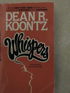 Dean R. Koontz - Whispers [antikvár]