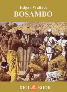 Edgar Wallace - Bosambo [eKönyv: epub, mobi]