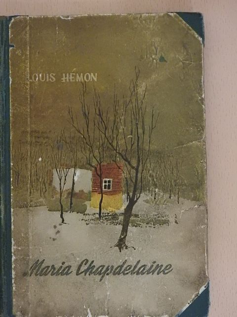 Louis Hémon - Maria Chapdelaine [antikvár]