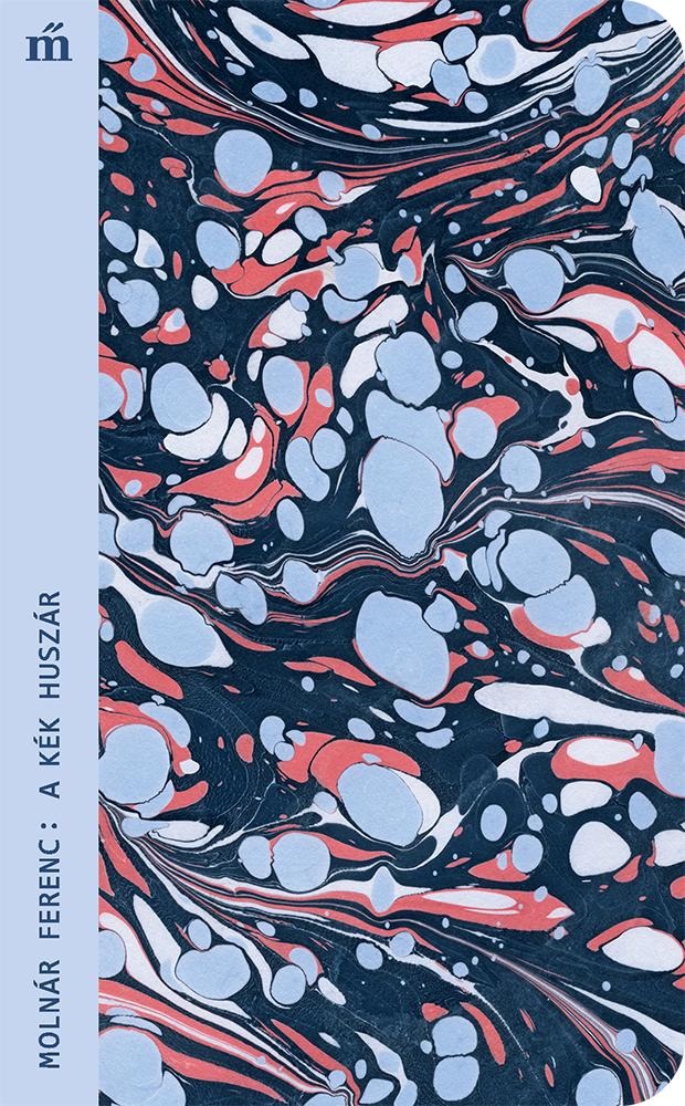 MOLNÁR FERENC - A kék huszár [eKönyv: epub, mobi]