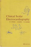 Edward Massie, Robert E. Kleiger, Bernard S. Lipman - Clinical Scalar Electrocardiography [antikvár]
