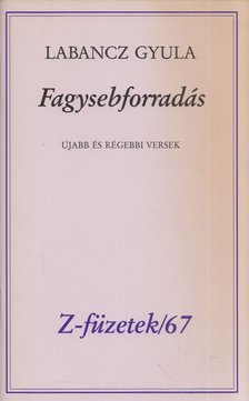 Labancz Gyula - Fagysebforradás [antikvár]