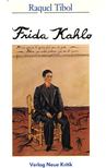 Raquel Tibol - Frida Kahlo [antikvár]