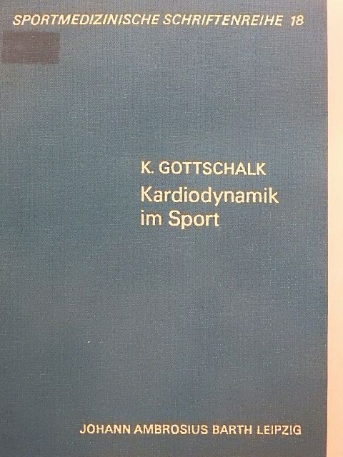 Prof. Dr. sc. med. Klaus Gottschalk - Kardiodynamik im Sport [antikvár]
