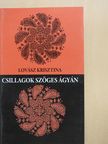 Lovász Krisztina - Csillagok szöges ágyán (dedikált példány) [antikvár]