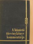 Dr. Békés Imre - A büntető törvénykönyv kommentárja I. [antikvár]