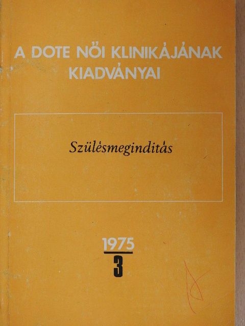 Dr. Asztalos Miklós - Szülésmeginditás [antikvár]