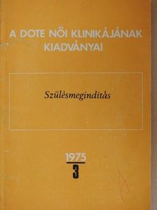 Dr. Asztalos Miklós - Szülésmeginditás [antikvár]
