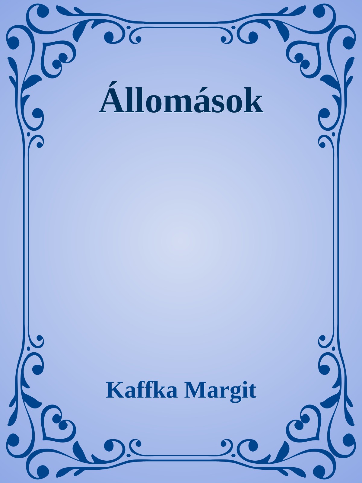 Kaffka Margit - Állomások [eKönyv: epub, mobi]