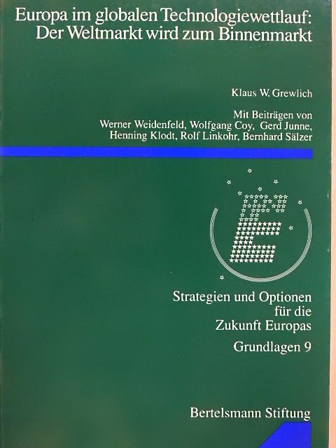 Henning Klodt - Europa im globalen Technologiewettlauf: Der Weltmarkt wird zum Binnenmarkt [antikvár]