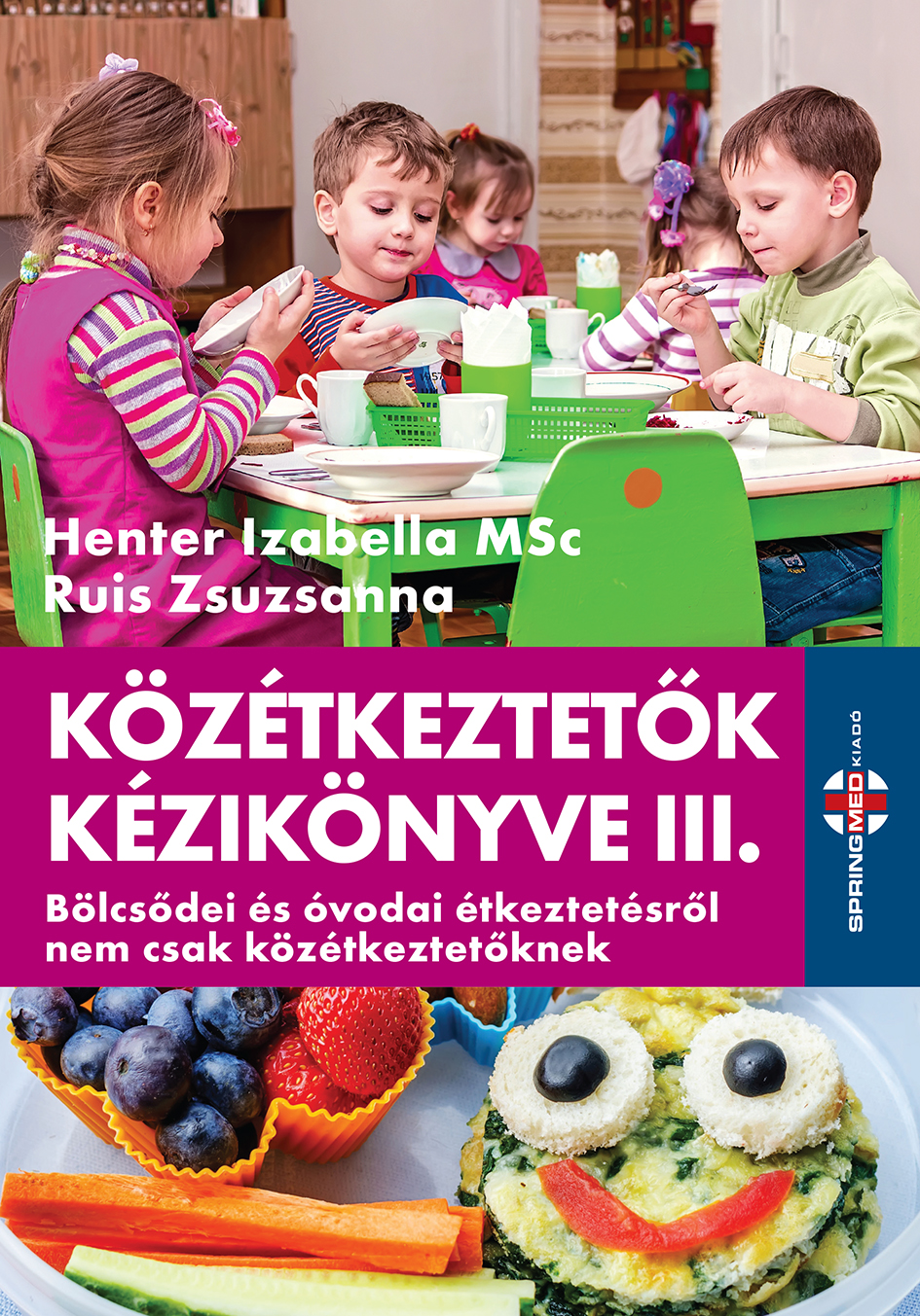 Henter Izabella - Közétkeztető kézikönyve III [eKönyv: pdf]