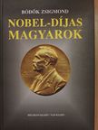Bödők Zsigmond - Nobel-díjas magyarok [antikvár]