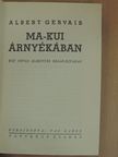 Albert Gervais - Ma-Kui árnyékában [antikvár]