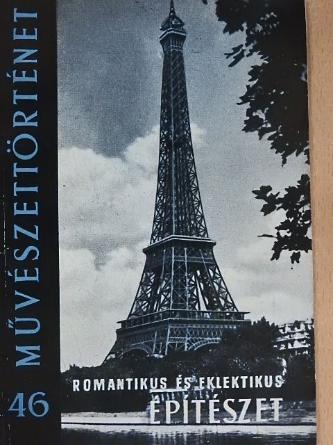 Merényi Ferenc - Romantikus és eklektikus építészet [antikvár]
