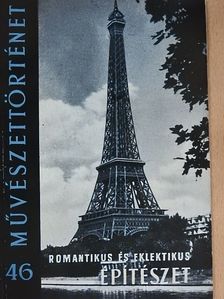 Merényi Ferenc - Romantikus és eklektikus építészet [antikvár]