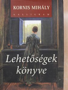 Kornis Mihály - Lehetőségek könyve - CD-vel [antikvár]