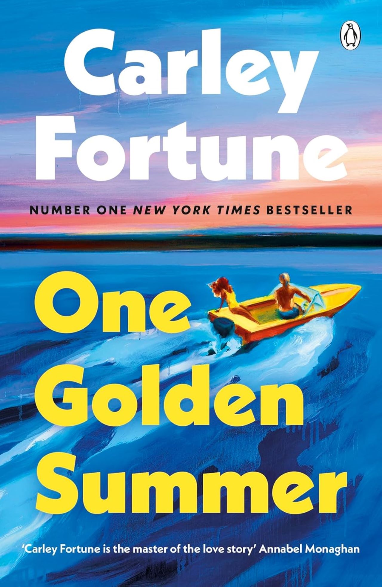 Carley Fortune - One Golden Summer: from the bestselling author of EVERY SUMMER AFTER