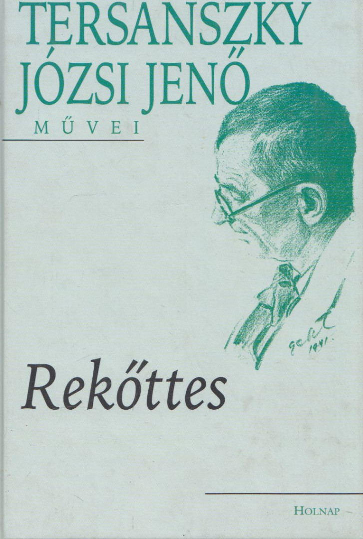 Tersánszky Józsi Jenő - Rekőttes [antikvár]
