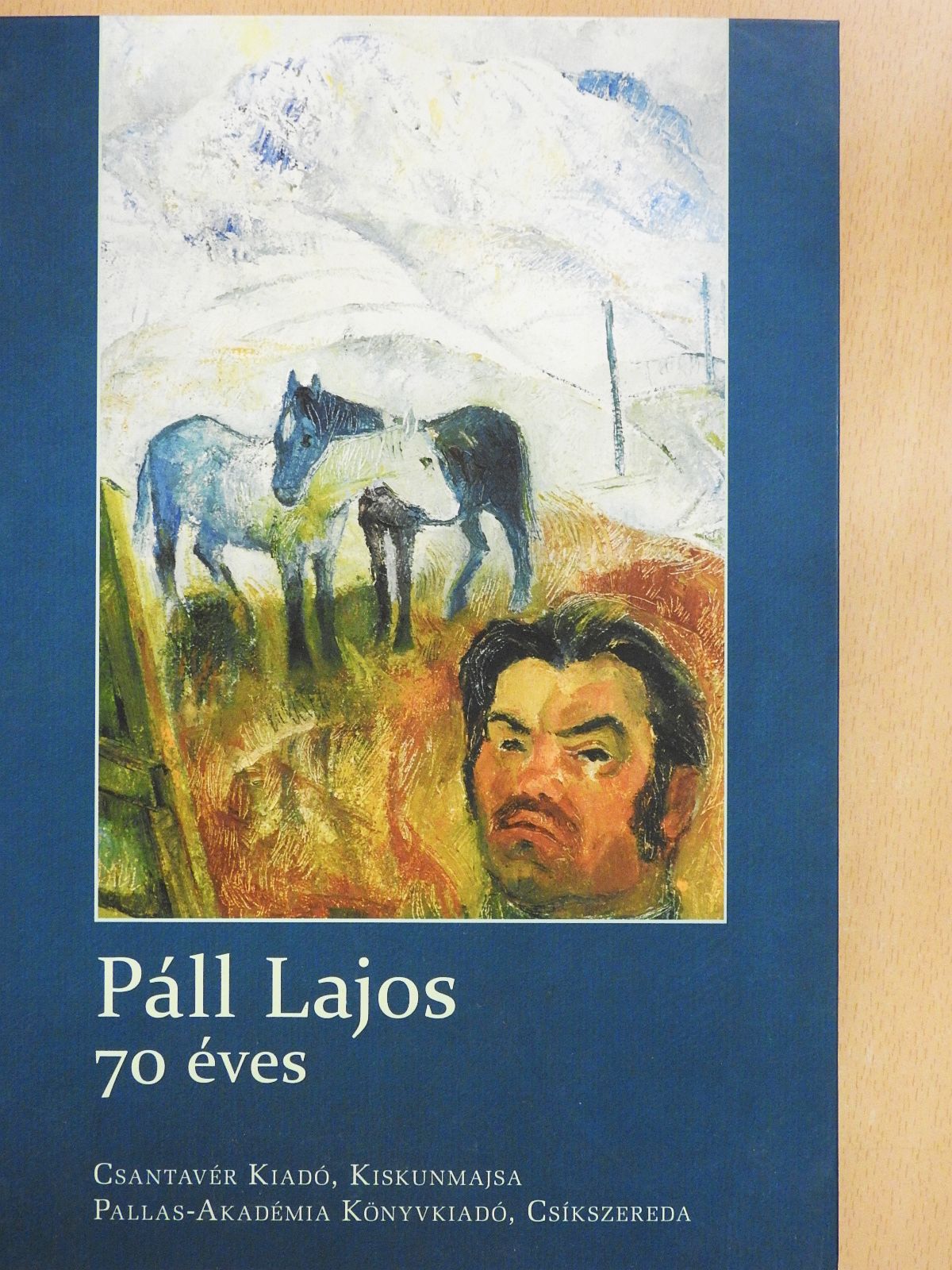 Kozma Huba - Páll Lajos 70 éves (dedikált példány) [antikvár]