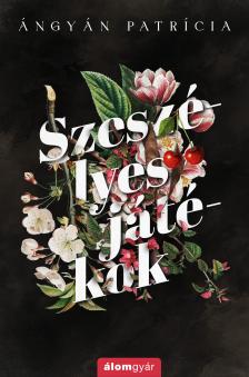 Ángyán Patrícia - Szeszélyes játékok [eKönyv: epub, mobi]