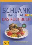 PAPE, DETLEF, Schwarz, Rudolf, Gabriele Heßmann, Elmar Trunz-Carlisi, Gillessen, Helmut - Schlank im Schlaf - Das Kochbuch [antikvár]