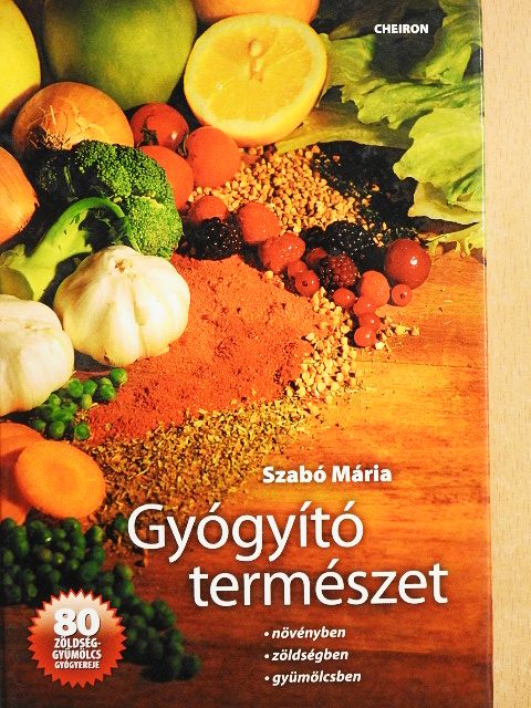 Szabó Mária - Gyógyító természet [antikvár]