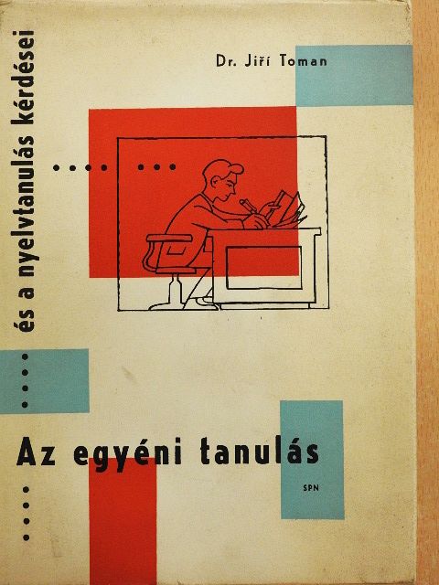 Dr. Jiry Toman - Az egyéni tanulás és a nyelvtanulás kérdései [antikvár]