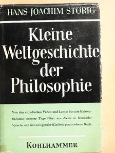 Hans Joachim Störig - Kleine Weltgeschichte der Philosophie [antikvár]