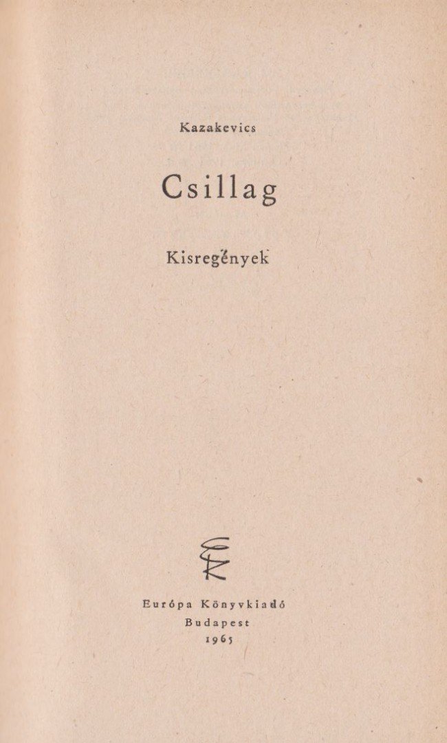 Kazakevics, Emmanuil - Csillag [antikvár]