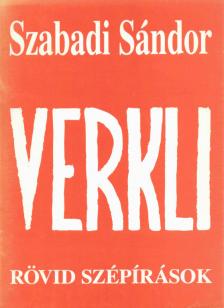 Szabadi Sándor - Verkli [antikvár]