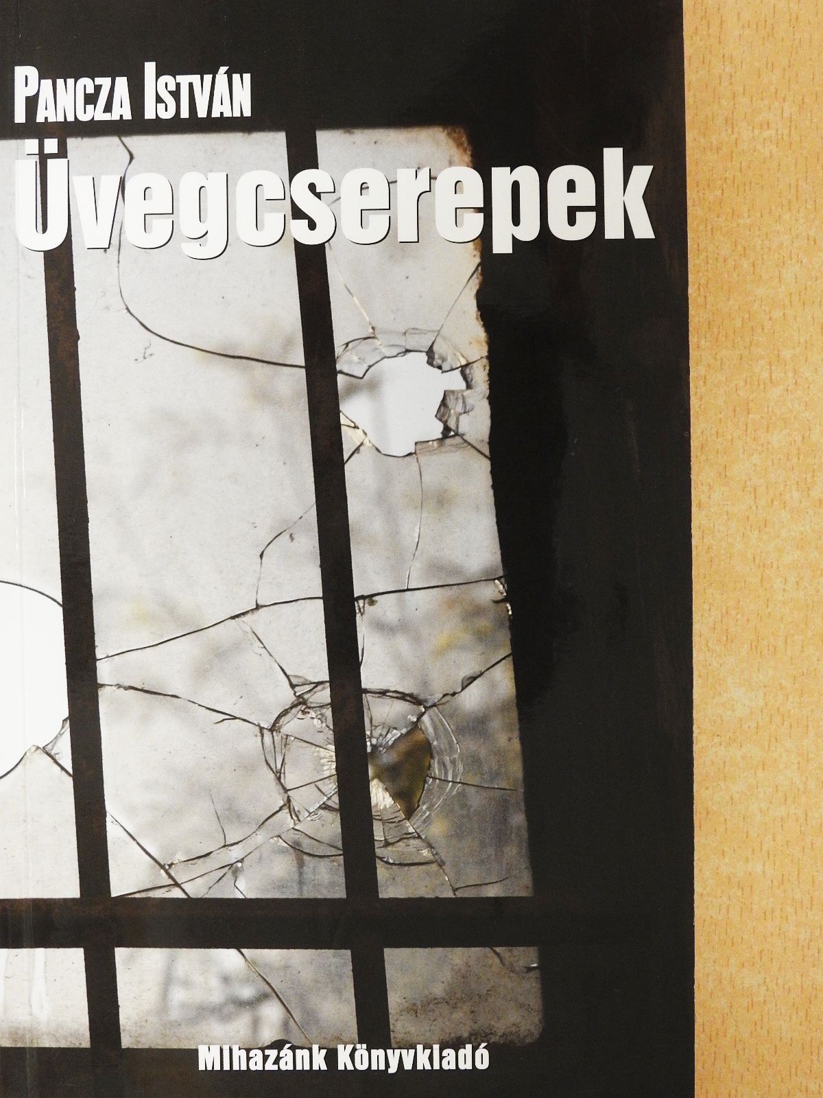Pancza István - Üvegcserepek (kétszeresen dedikált példány) [antikvár]