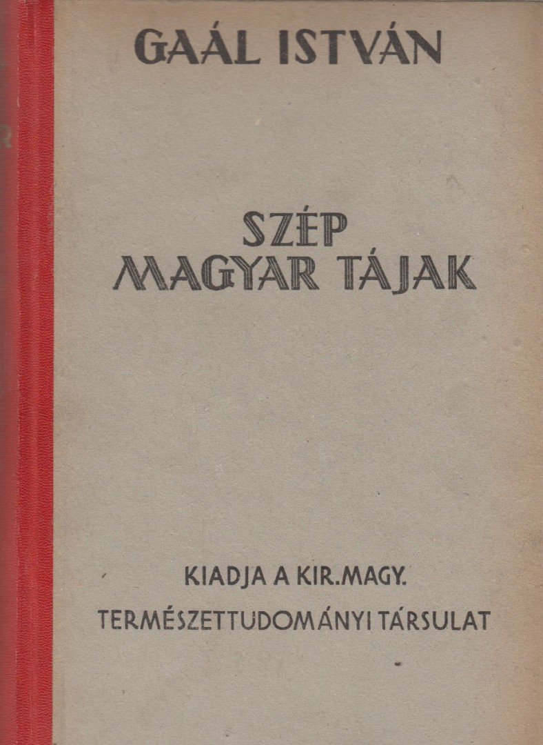 Gaál István - Szép magyar tájak [antikvár]