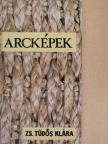 Zsindelyné Tüdős Klára - Arcképek [antikvár]