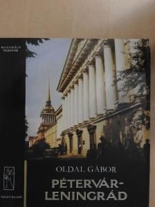 Oldal Gábor - Pétervár-Leningrád [antikvár]