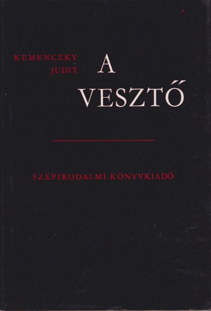 Kemenczky Judit - A vesztő [antikvár]
